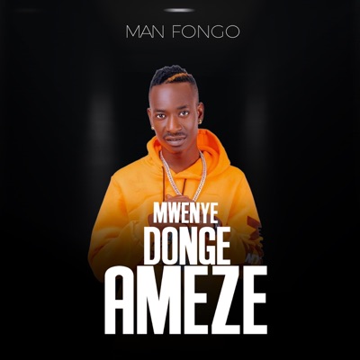 Mwenye Donge Ameze - Single