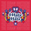 I Hate Hate (Greg Wilson & Ché Wilson Mix) - Single