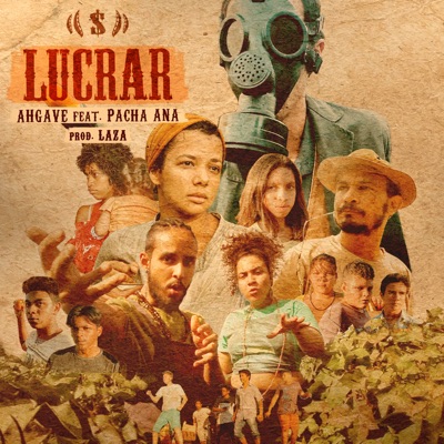 Lucrar (feat. Pacha Ana & Laza) - Single