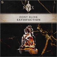 SATISFACTION - Single - DONT BLINK