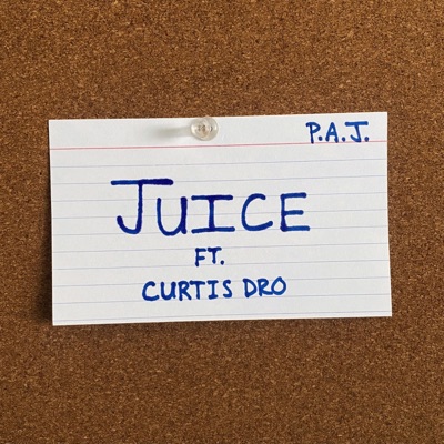 Juice (feat. Curtis Dro) - Single