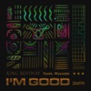 I'm Good (feat. Kwadz) - Single