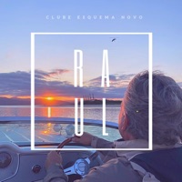 Raul (feat. Tiago Bigode & Dani Zan) - Single - Clube Esquema Novo