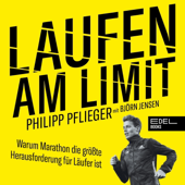 Audiobook cover for Laufen am Limit (Warum Marathon die größte Herausforderung für Läufer ist) by Philipp Pflieger & Bjørn Jensen