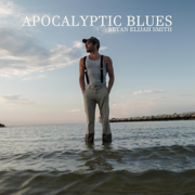 Apocalyptic Blues - Bryan Elijah Smith
