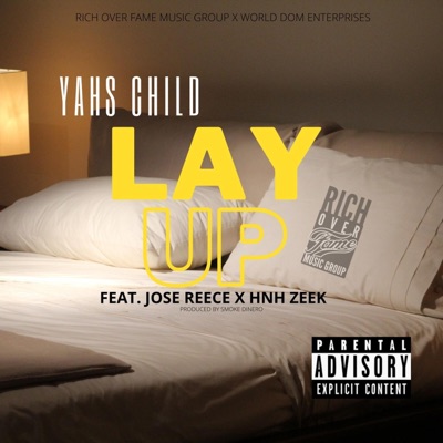 Lay Up (feat. Jose Reece & HNH Zeek) - Single