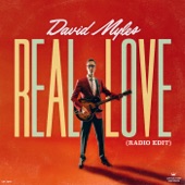 David Myles - Real Love (Radio Edit)