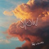 Slow - Single