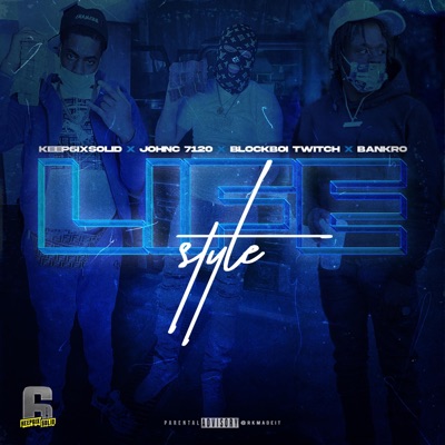 Lifestyle (feat. Blockboi twitch, JohnC 7120 & Bankro) - Single