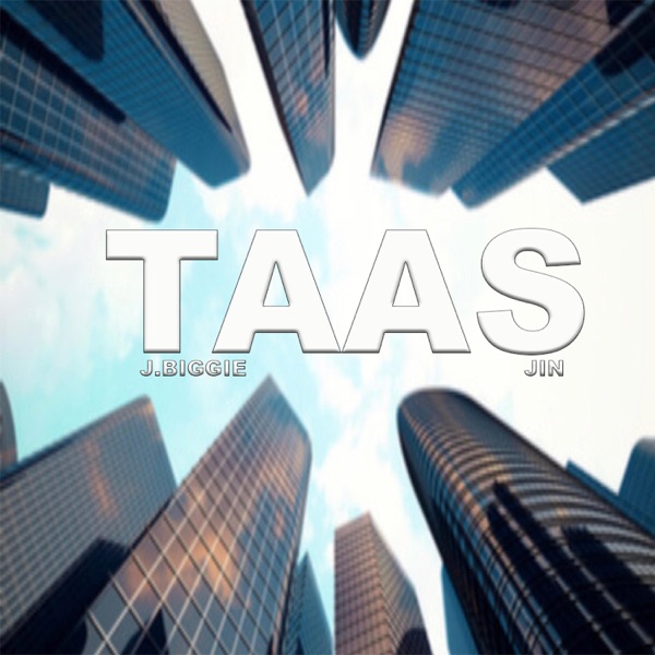 Taas (feat. Sneez & J.Biggie)