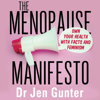 The Menopause Manifesto - Dr. Jennifer Gunter