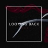 Looking Back - Single