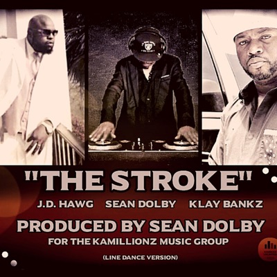 The STROKE (feat. Klay Bankz & J D Hogg) - Single