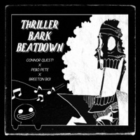 Thriller Bark Beatdown (feat. PE$O PETE & Breeton Boi) - Single - Connor Quest!
