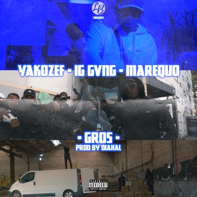 Yakozef, IG GVNG, Marequo Gros - Single