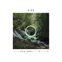 1:11 - EP - Dealer B.R.A, chpybeats & D Miguel A