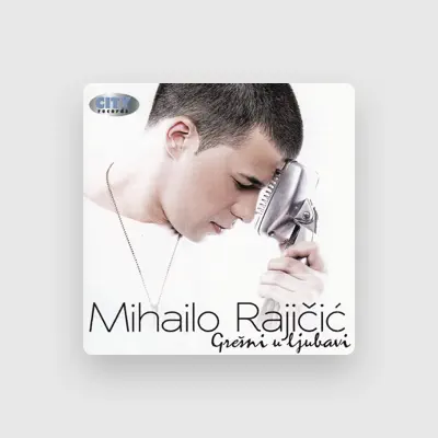 Listen to Mihailo Rajicic, watch music videos, read bio, see tour dates & more!