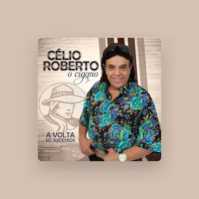 Listen to Celio Roberto, watch music videos, read bio, see tour dates & more!