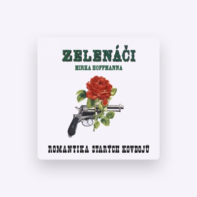 Listen to Zelenáči Mirka Hoffmanna, watch music videos, read bio, see tour dates & more!