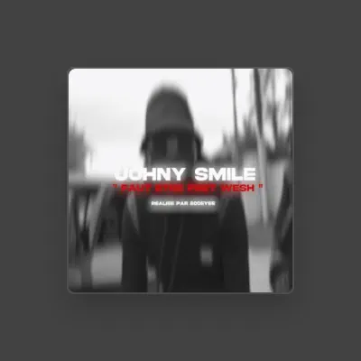 Listen to Johny Smile, watch music videos, read bio, see tour dates & more!