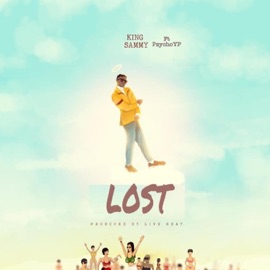 Lost (feat. PsychoYP) King Sammy