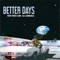 Better Days (feat. Scribemecca) - Perry Porter lyrics