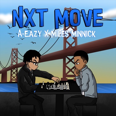 Nxt Move (feat. Miles Minnick) - Single