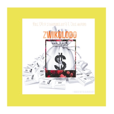 Zwikolodo (feat. Stambodeejay & T Cole matoro) - Single