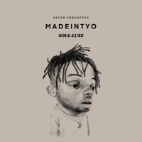 Never Forgotten (SOUL-LUXE) - MadeinTYO