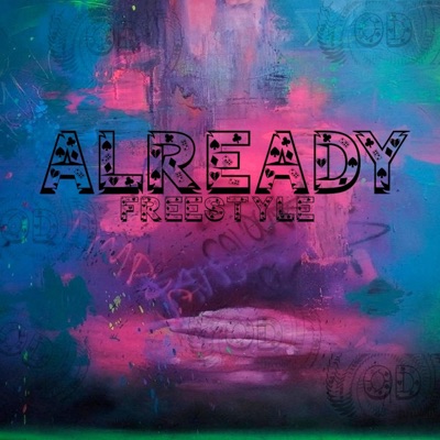 Already Freestyle - Single