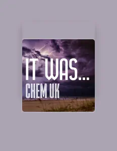 Listen to CHEM UK, watch music videos, read bio, see tour dates & more!