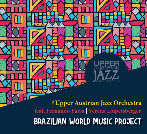 Brazilian World Music Project (feat. Fernando Paiva & Verena Loipetsberger)