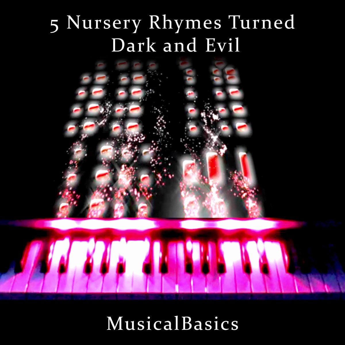 â ž5 Nursery Rhymes Turned Dark And Evil Ep By Musicalbasics On Apple Music â ž5 Nursery Rhymes Turned Dark And Evil Ep By Musicalbasics On Apple Music