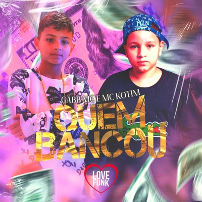 Quem Bancou - Single