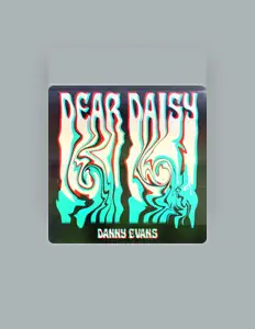 Ouça Danny Evans, assista a videoclipes, leia a biografia, veja as datas das turnês e mais!