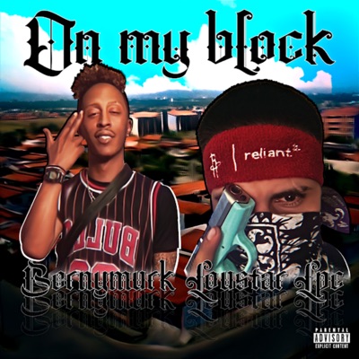 On My Block (feat. BernyMurk) - Single