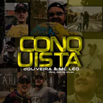 Conquista (feat. Mc Léo) - Single by D´Oliveira album reviews, ratings, credits