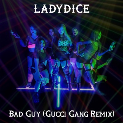Bad Guy (Gucci Gang) (Remix) [Remix] - Single