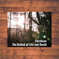 The Ballad of Life and Death - Single - Feralman