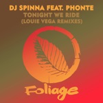 Tonight We Ride (feat. Phonte) [Louie Vega Remixes]