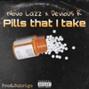 Pills that I take (feat. Devious R) - Single