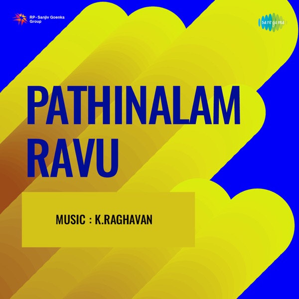 Pathinalam Ravu (Original Motion Picture Soundtrack) - Single