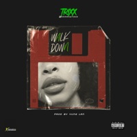 Walk Down - Single - Trixx