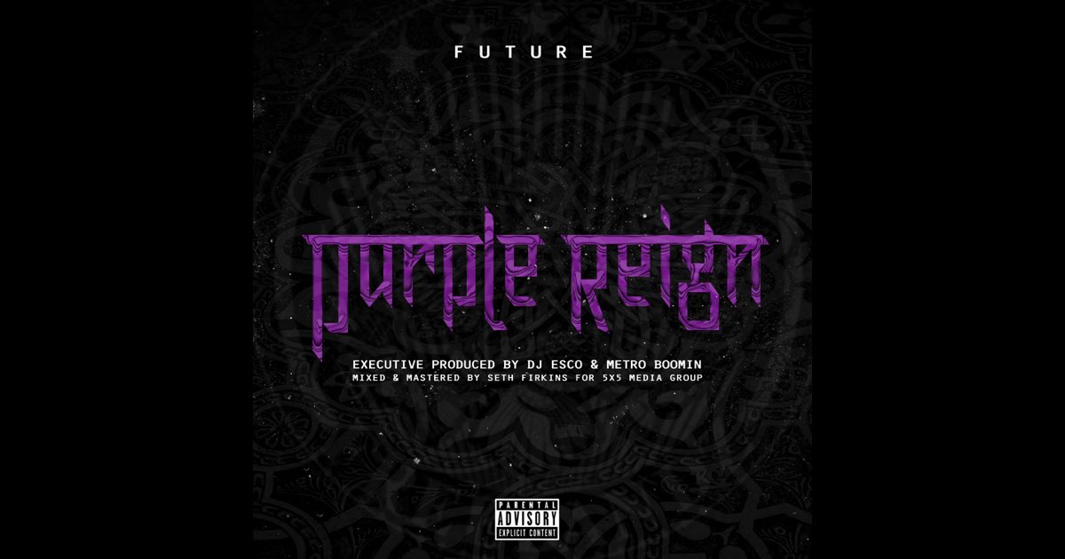 Future - Purple Reign (Full Mixtape) - YouTube