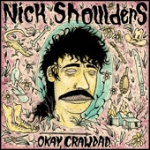 Nick Shoulders - Honey, Let's Stay In