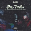 Días Tristes (feat. Bandido13 & ShakalDlaElite) - Single