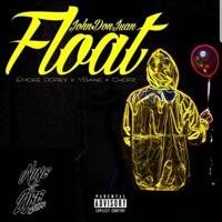 Float (feat. Ysane & Emcee Dopey) - Single - JohnDonJuan