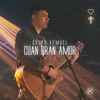 Cuan Gran Amor (feat. Gaphriel) - Single