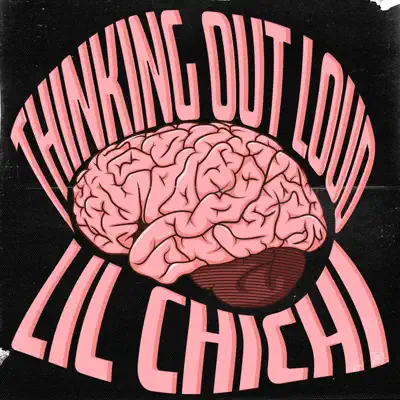 Listen to Thinking Out Loud - Single by Lil Chichi