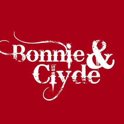 Bonnie & Clyde